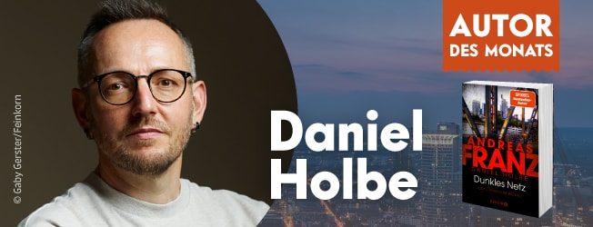 Autor des Monats  ist Daniel Holbe mit Dunkles Netz
